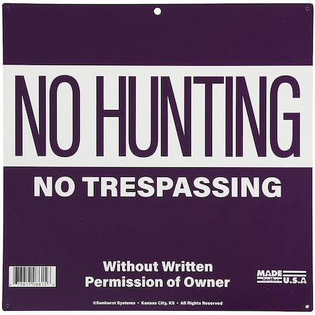 Sunburst Systems Sign No Hunting/Trespassing 12 in x 12 in Purple 8615